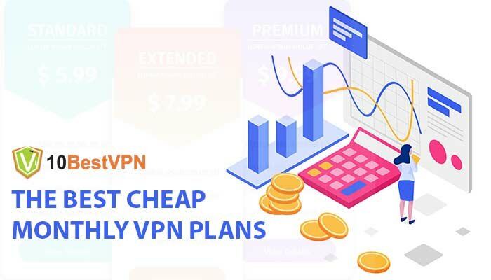 Cheap Monthly VPN Plans 2025