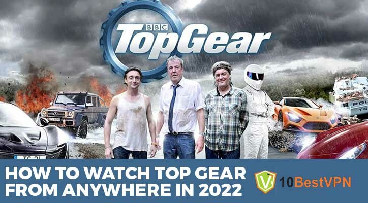 How to Watch Top Gear From Anywhere in 2025